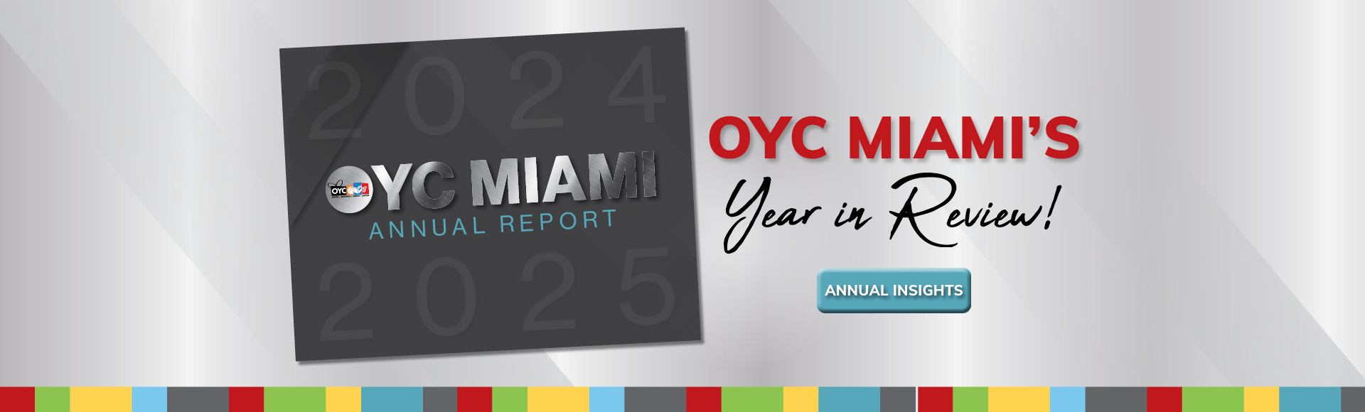 OYC Miami Year in Review. 2025 Annual Report