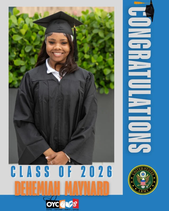 The Class of 2026 has completed their high school journey and is stepping boldly into a future filled with purpose, leadership, and endless possibilities. 🎓

Dehemiah Maynard has demonstrated excellence, determination, and resilience throughout her academic journey. 🎓

Graduating with honors and accepted into several colleges for her academic achievements, Dehemiah has officially committed to joining the Army as she begins the next chapter of her future career.

Her dedication, discipline, and commitment to serving something greater than herself continue to inspire everyone around her. We are proud of all she has accomplished and excited for all that lies ahead. 💙

#OYCMiami #ClassOf2026 #FutureLeader #OYCGraduates